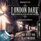 London Dark: Die ersten Fälle des Scotland Yard - Folge 05