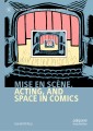 Mise en scène, Acting, and Space in Comics