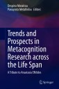 Trends and Prospects in Metacognition Research across the Life Span