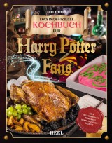 Das magische Kochbuch für Harry Potter Fans