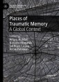 Places of Traumatic Memory