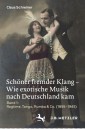 Schöner fremder Klang - Wie exotische Musik nach Deutschland kam