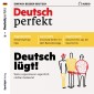 Deutsch lernen Audio - Deutsch lügt