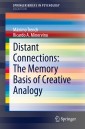 Distant Connections: The Memory Basis of Creative Analogy