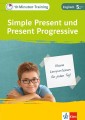 Klett 10-Minuten-Training Englisch Grammatik Simple Present und Present Progressive 5. Klasse