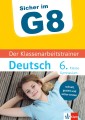 Klett Sicher im G8 Der Klassenarbeitstrainer Deutsch 6. Klasse
