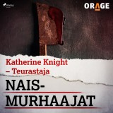 Katherine Knight - Teurastaja