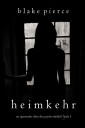 Heimkehr (Ein spannender Chloe Fine Psycho-Thriller - Buch 5)