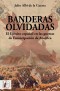 Banderas olvidadas