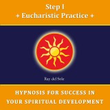 Step I Eucharistic Practice