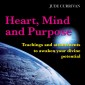 Heart Mind And Purpose