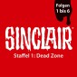SINCLAIR Staffel 1 Dead Zone - Folge 1-6