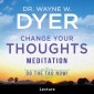 Change Your Thoughts Meditation