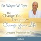 The Change Your Thoughts - Change Your Life Prerecorded Lecture