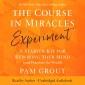 The Course in Miracles Experiment: