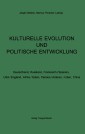 KULTURELLE EVOLUTION UND POLITISCHE ENTWICKLUNG