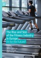 The Rise and Size of the Fitness Industry in Europe
