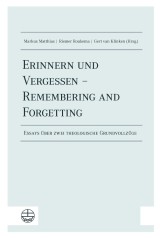 Erinnern und Vergessen - Remembering and Forgetting