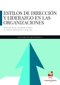 Estilos de dirección y liderazgo en las organizaciones