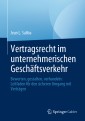 Vertragsrecht im unternehmerischen Geschäftsverkehr