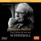 Warren Buffett - Das Leben ist wie ein Schneeball