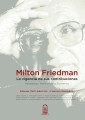 Milton Friedman: la vigencia de sus contribuciones