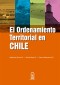 El ordenamiento territorial en Chile