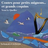 Contes pour petits mignons... Et grands coquins (En français et en breton)