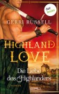 Highland Love - Die Liebe des Highlanders: Erster Roman
