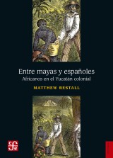 Entre mayas y españoles