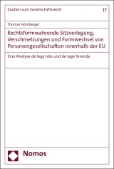 Rechtsformwahrende Sitzverlegung, Verschmelzungen und Formwechsel  von Personengesellschaften innerhalb der EU