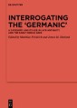 Interrogating the ‘Germanic'