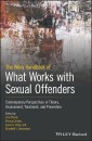 The Wiley Handbook of What Works with Sexual Offenders