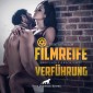 Filmreife Verführung / Erotische Geschichte