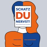 Schatz du nervst!