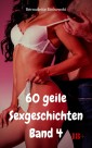 60 geile Sexgeschichten Band 4
