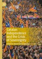 Catalan Independence and the Crisis of Sovereignty