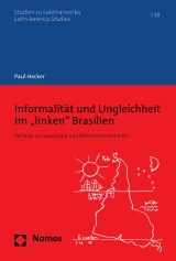 Informalität und Ungleichheit im „linken“ Brasilien