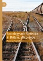 Sociology and Statistics in Britain, 1833-1979