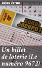 Un billet de loterie (Le numéro 9672)