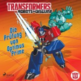 Transformers - Robots in Disguise -   Die Prüfung von Optimus Prime