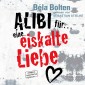 Alibi für eine eiskalte Liebe