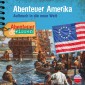 Abenteuer & Wissen: Abenteuer Amerika