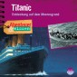 Abenteuer & Wissen: TItanic