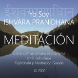 Meditación - Yo Soy Ishvara Pranidhana
