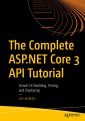 The Complete ASP.NET Core 3 API Tutorial