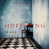 Eine Spur von Hoffnung (Keri Locke Mystery-Buch 5)