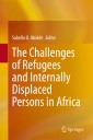 The Challenges of Refugees and Internally Displaced Persons in Africa