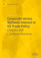 Corporate versus National Interest in US Trade Policy