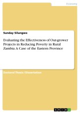 Evaluating the Effectiveness of Out-grower Projects in Reducing Poverty in Rural Zambia. A Case of the Eastern Province
